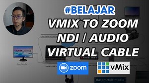 Cara Menghubungkan VMIX to Zoom 1 Laptop - Setting Audio VMIX ke Zoom Biar Mantab dan Gak Konflik - Batamkamera.com