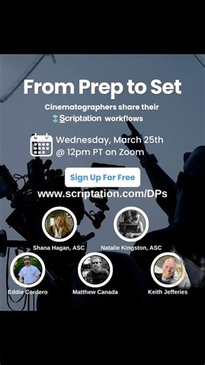 Scriptation has a webinar for Cinematographer coming up!