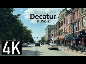 Road Tour of Decatur, Illinois in 4K - Driving in Decatur Illinois - Downtown