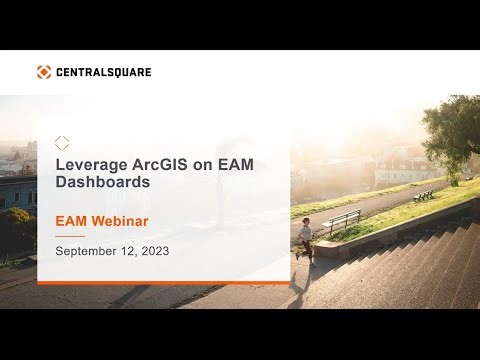 Leveraging ArcGIS on EAM Dashboards (Webinar Sep. 2023)