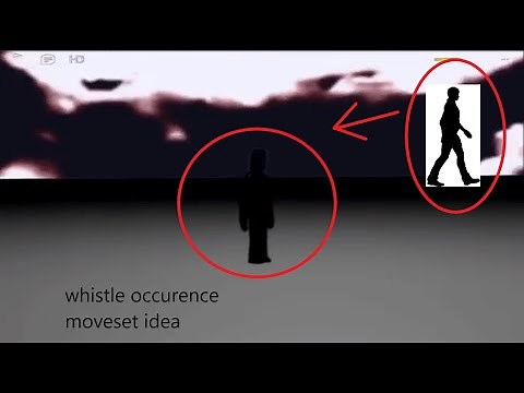 Whistle Occurence Moveset idea for Forsaken