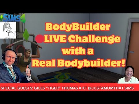 Sims4 Bodybuilder from Scratch Challenge with Giles & KT!