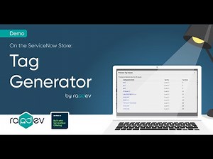 ServiceNow Tag Generator I RapDev ServiceNow Demo