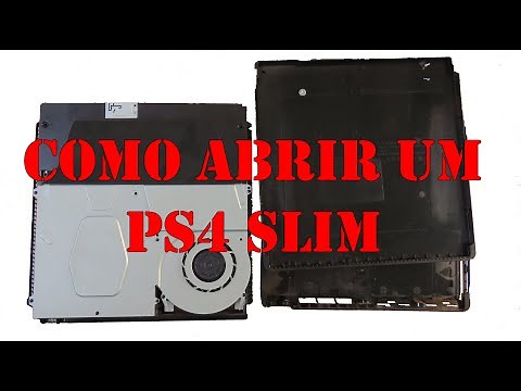 Como abrir um ps4 slim