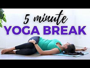 5 min Yoga Break: Restore Your Mind & Find Calm