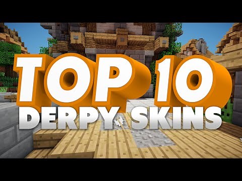 Top 10 Derpy Minecraft Skins! [HD]