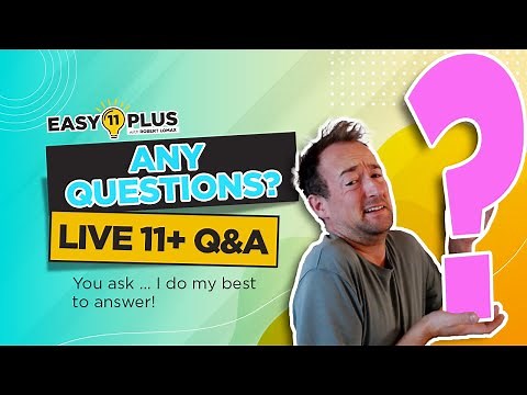 I Answer Your 11+ Preparation Questions Live | Easy 11 Plus LIVE 129