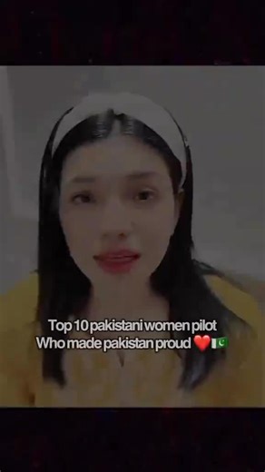 Top 10 Pakistani Women Pilots Who Inspire