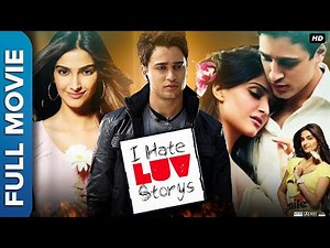 I Hate Luv Storys Full Movie Imran Khan | Sonam Kapoor | Sameer | Bruna | Samir | Reviews & Facts HD