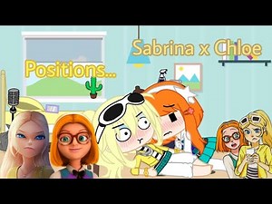 💃Positions💃 || Sabrina x Chloe || GC || Yuri || Ft:Zoe Lee || MLB 🐞 || ✨Original~