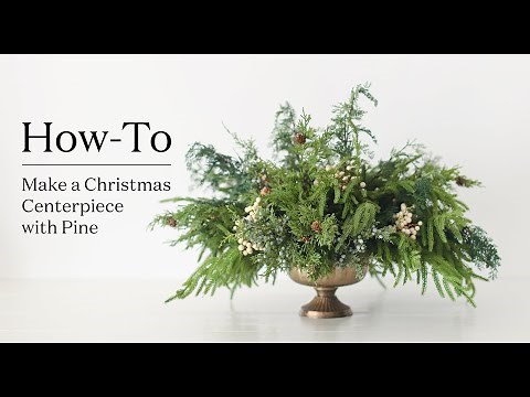 How to Make a Christmas Centerpiece with Pine