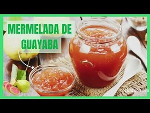 COMO HACER MERMELADA DE GUAYABA CASERA FACIL😲#recetas