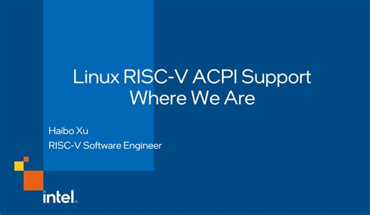 03Linux RISC-V ACPI Support Where We Are--许海波