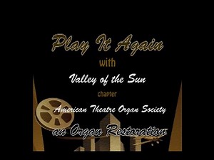 Restoring the Wurlitzer theater organ at Phoenix College