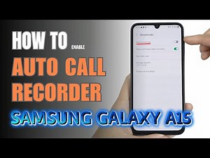 How to Enable Auto Call Recorder on Samsung Galaxy A15 4G