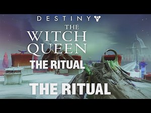 Destiny 2: The Witch Queen – TheRitual