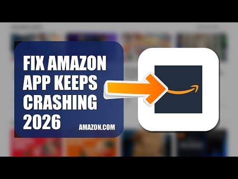 How To Fix Amazon APP Keeps Crashing 2026