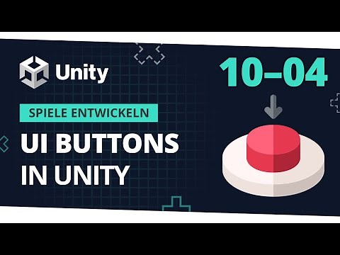 🎮 Buttons! || Spiele Entwickeln für Anfänger mit Unity [10-04] 🎮