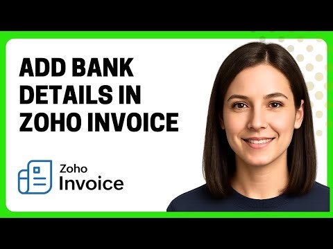 How to Add Bank Details in Zoho Invoice