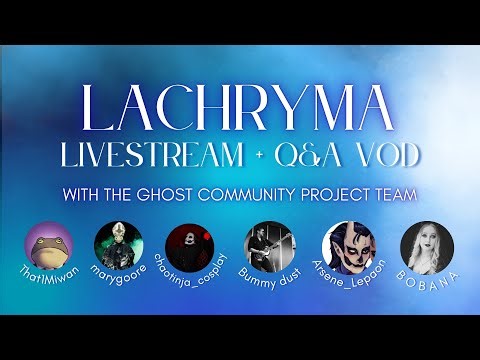 The Ghost Community Sings Lachryma - Q&A VoD
