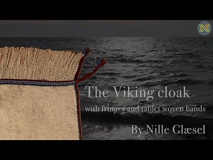 The Viking Cloak with fringes and tablet woven band. By Nille Glæsel