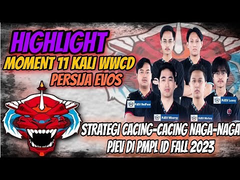 HIGHLIGHT MOMENT 11X WWCD PERSIJA EVOS❗STRATEGI CACING-CACING NAGA-NAGA PJEV DI PMPL ID FALL 2023
