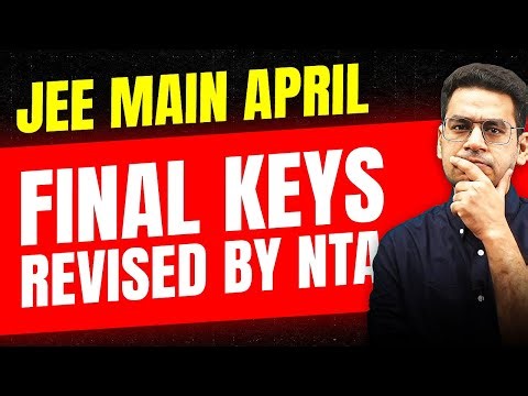 Revised Final Answer Keys | Note all the Changes that have declared