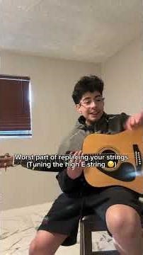 Worst part of replacing your strings (Tuning the high'E'string)