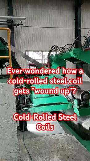 How cold-rolled steel is wound into a perfect cylinder? #ColdRolledSteelCoil #ExportSteel