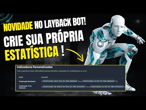 Crie suas Próprias Estatísticas com Indicadores Personalizados no Layback Bot!