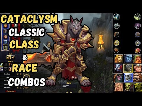 WoW Cataclysm Classic Guide - ALL Race/Class combinations (PVP / PVE )