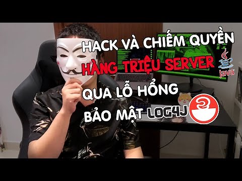 Lỗ hổng bảo mật Log4J là gì? Nguy hiểm cỡ nào? Tại sao nó hot quá vậy?