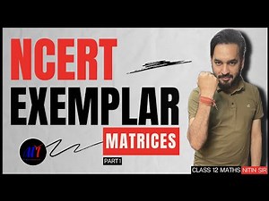 Exemplar Class 12 Maths Solutions | Matrices Chapter 3 Class 12 Maths NCERT | CBSE Board Exams