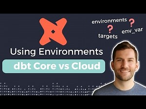 dbt Environments vs Targets | What's the Difference?