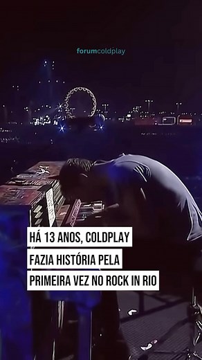 Há exatos 13 anos, Coldplay entregava um dos melhores shows já vistos no Rock in Rio! Com um público eufórico e um espetáculo impecável, foi a primeira vez que a banda fez história na Cidade do Rock!❤️‍🔥 Você estava lá? #coldplay #rockinrio | Forum Coldplay