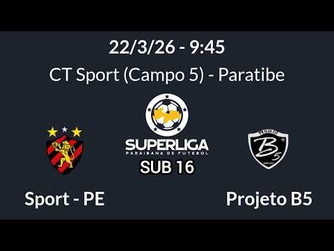 SUPERLIGA PERNAMBUCANA SUB 16 - SPORT X PROJETO B5