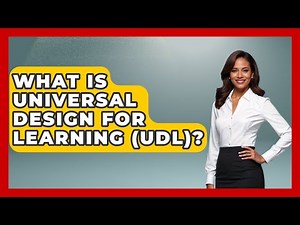 What Is Universal Design For Learning (UDL)? - Special Education Learning