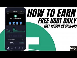 Learn How to Earn Free USDT Daily - 10 USDT Sign-Up Bonus | Earn Free USDT with This Simple Trick