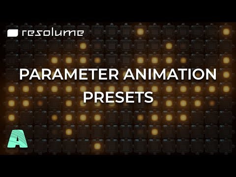 Resolume Arena Tutorial - Parameter Animation Presets