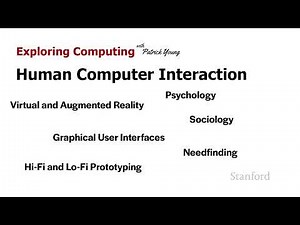 Stanford CS105: Introduction to Computers | 2021 | Lecture 15.1 Human-Computer Interaction