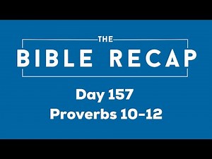 Day 157 (Proverbs 10-12)