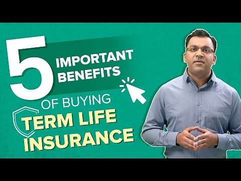 Five Important Benefits of Buying Term Life Insurance