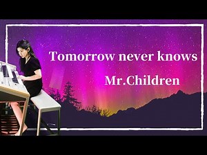 【Mr.Children】Tomorrow never knows (1994)エレクトーン ミスチル