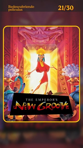 The Emperor's New Groove - Redescubriendo películas