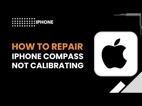 How to Repair iPhone Compass Not Calibrating