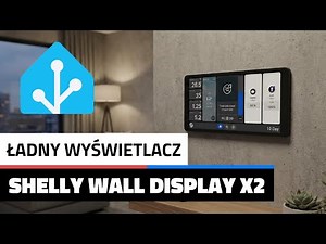 Shelly Wall Display X2 - A beautiful control center for Home Assistant