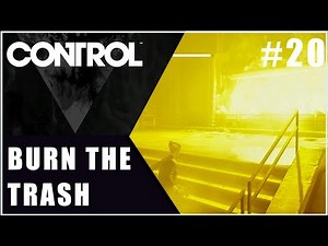 Control What A Mess Burn The Trash barrel location