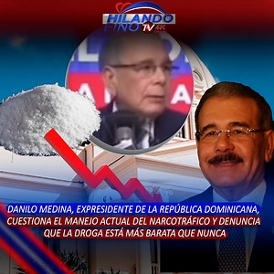 #HilandofinoRedes | Danilo Medina, expresidente de la República Dominicana, cuestiona el manejo actual del narcotráfico y denuncia que la droga está más barata que nunca #DaniloMedina #ExpresidenteRD #Narcotráfico #DrogasEnRD #seguridadciudadana Danilo Medina Partido de la Liberación Dominicana | Canal Hilando Fino TV