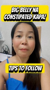 2.5K views · 31 reactions | Big Belly + Constipated pa! Relate kaba? Followus for more tips! #fyp #fypシ゚viralシ #trending #viral #fitmom #weightlosstips #reels | Balik Alindog Community | Facebook