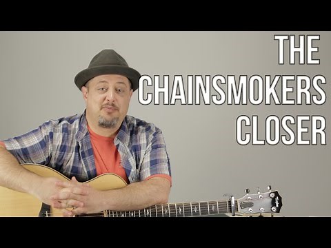 The Chainsmokers - Closer ft. Halsey - Super Easy Beginner Lesson - Acoustic Songs For Guitar